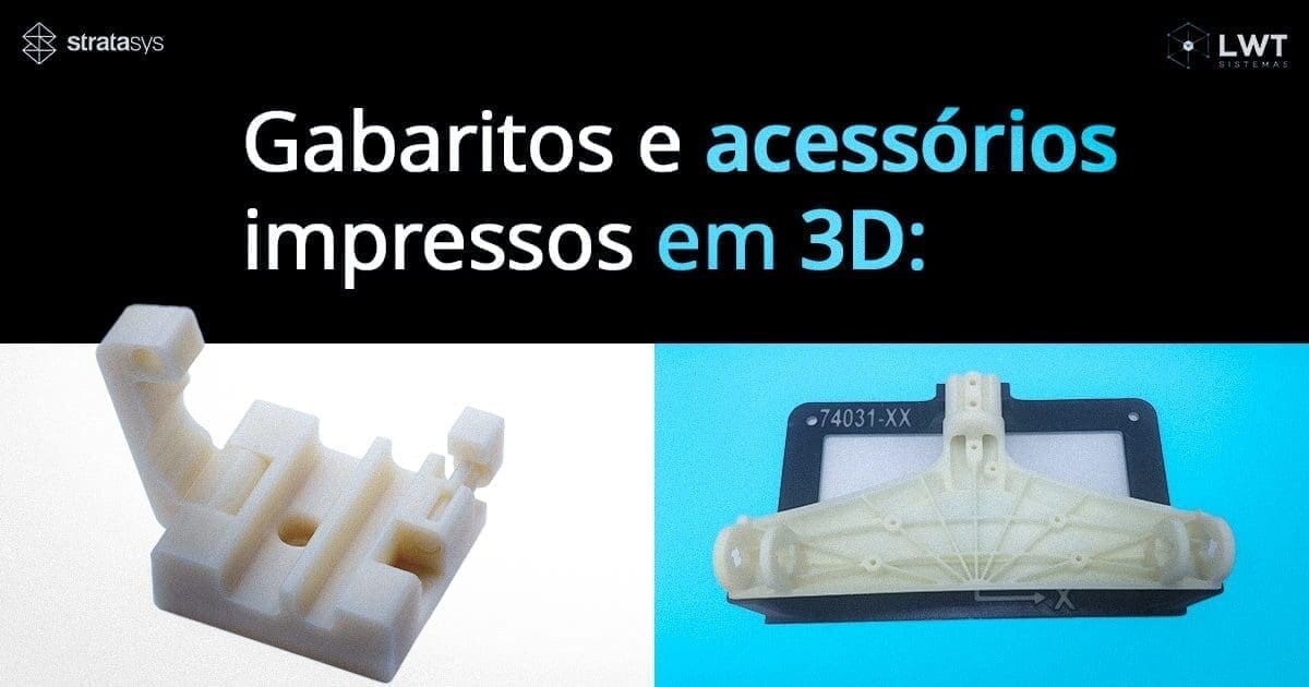 Gabaritos e acessórios impressos em 3D